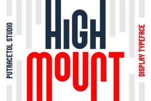 High Mount: A Striking Display Font for Editorial Impact
