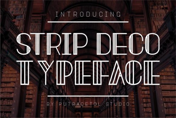 Strip Deco: A Modern Art Deco Display Font for Bold Branding