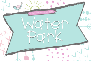 Water Park Font: A Playful Typeface for Crafters